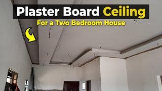 Plaster Board Ceiling Design for a Two Bedroom House