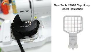 Sew Tech ST878 Cap Hoop Insert Instruction