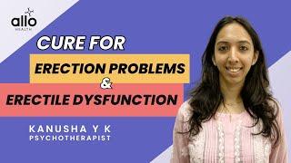 Cure Erection Problems | Sexual Wellness Experts For Erection Issues | Allo Health