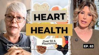 Protect Your Heart: Preventive Strategies for Lifelong Health | Over 50 & Flourishing