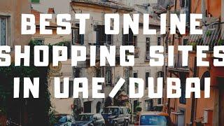 Top 10 SITES For Best ONLINE Shopping/ Best Ecommerce sites In Dubai, United Arab Emirates.