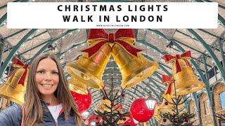 LONDON CHRISTMAS LIGHTS WALK | Bond Street | Oxford & Regent Street | Carnaby Street | Covent Garden