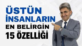 Üstün İnsanların En Belirgin 15 Özelliği | Canten Kaya Videoları