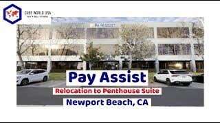 Cube World USA Relocates Pay Assist in Newport Beach, CA within 48 Hours