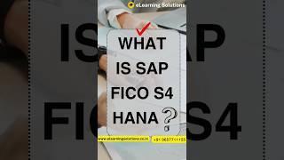 What is SAP FICO S4 HANA ? | FICO S4 HANA | eLearning solutions