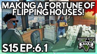Episode 6.1: Making A Fortune Of Flipping Houses! | GTA RP | GWRP Whitelist