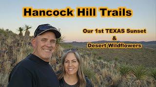 Hiking The Hancock Hills Trail, Alpine Texas | Desert Wildflowers, Blooms, & Sunset #hiking #texas