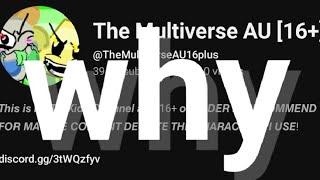 Rant about The Multiverse AU (UniversalHub's new account)