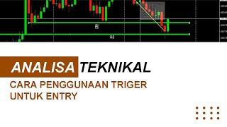 Cara Penggunaan Trigger Untuk Entry || How To Use Trigger For Order (Trading)