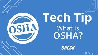 What is OSHA? - A Galco TV Tech Tip | Galco