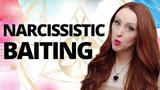 What Is Narcissistic Baiting?