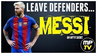 Leave Defender's 'MESSI' MPTV Short (Learn/Develop Soccer)