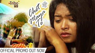 CHET MAYA TE (PROMO) II NEW SANTALI VIDEO SONG-2020 II TRIBE TV II DAGAR & RAJURAAJ II