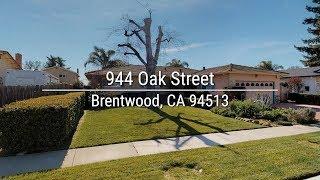 944 Oak Street, Brentwood, CA 94513