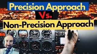 Precision Approaches, Non-Precision Approach And Approach With Vertical Guidance (APV)