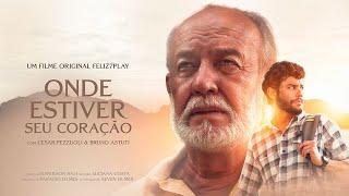 ONDE ESTIVER SEU CORAÇÃO | FILME