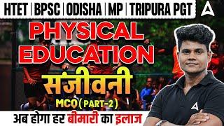 Physical Education For All TGT/PGT Exams 2025 | Most Important Questions ( Day-2 ) by Monu Sir