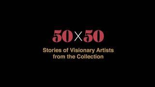 San José Museum of Art: 50x50: Stories of Visionary Artists from the Collection Launches Next Week!