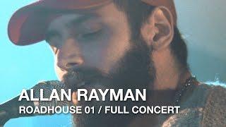 Allan Rayman - Roadhouse 01 (Acoustic) (Full Live Concert)