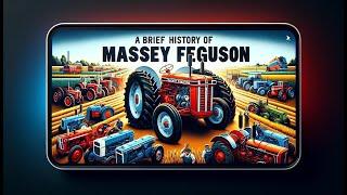 Brief History of Massey Ferguson Tractors