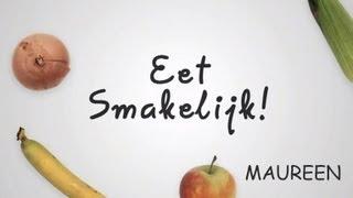 Eet Smakelijk - Afl 4 Maureen