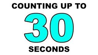 Counting Up to 30 Seconds