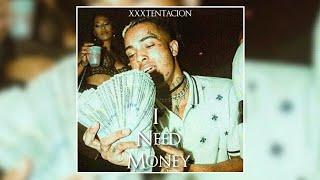 XXXTENTACION - I Need Money (Unreleased Audio) [Prod. XYamber]