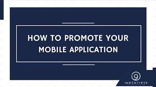 How to Promote Your Mobile Application