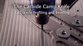 Machining the Steel Blade of the Carbide Camp Knife - Pt. 3