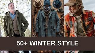 50+ Men's Winter Wardrobe: 7 Must-Have Pieces for Timeless Elegance