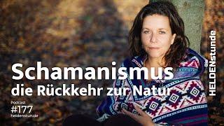 HS 177 | Taguari und Schamanismus: Eine Einladung zur Natur – mit Selina Braun