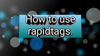 How to use Rapidtags/কিভাবে rapidtags use করব/Rapidtags 2023/কিভাবে ট‍্যাগ নিব rapidtags এর মাধ্যমে।