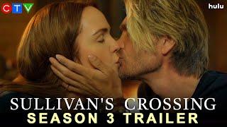 Sullivan’s Crossing Season 3 Trailer (2024) - Release Date,Sullivans Crossing Season 2 Finale Ending