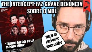 THE INTERCEPT FAZ GRAVE DENÚNCIA SOBRE O MBL