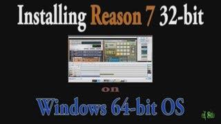 Reason 7 - Install 32-bit on a 64-bit Windows OS (ReWire)