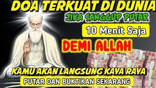 DOA TERKUAT PUTAR SEKALI REZEKI MENGALIR TIADA HENTI‼️DOA CEPAT KAYA, PEMBUKA REZEKI,PENARIK REZEKI