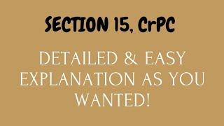 Section 15, CrPC