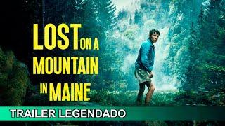 Lost On A Mountain In Maine 2024 Trailer Legendado