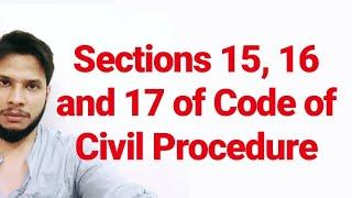 Sections 15, 16 and 17 of CPC Place of suing (Code of Civil Procedure 1908)