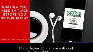 Successful Self-Publishing: What Do You Need To Have In Place Before You Self-Publish Your Book?