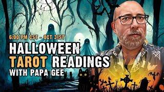 Halloween Night TAROT Readings with Papa Gee!