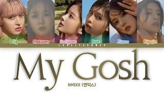 NMIXX (엔믹스) – My Gosh Lyrics (Color Coded Han/Rom/Eng)