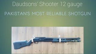 Daudsons Shooter 12 Bore pump action shotgun #dsa #firearmtraining  #pakistan #guns #madeinpakistan