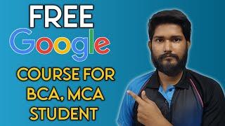 Google Career Certificate for BCA, MCA Students