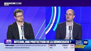 BFM Crypto, le Club : Bitcoin, une protection de la démocratie ?