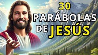 30 PARABOLAS de JESUS: Enseñanzas Eternas para la Vida Moderna