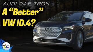 Is The Audi Q4 e-tron 55 Quattro a Better Volkswagen ID.4?