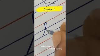 h in cursive writing, how to write cursive h easily #shorts #youtubeshorts whatsapp status video