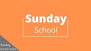 Sunday School 09/01/2024