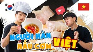 Rẻ mà Ngon bữa cơm nhà Việt Nam nấu bởi người Hàn Quốc (ngon bất ngờ luôn mà chưa tới 200k)